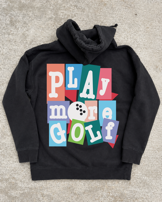 Play More Golf Hoodie