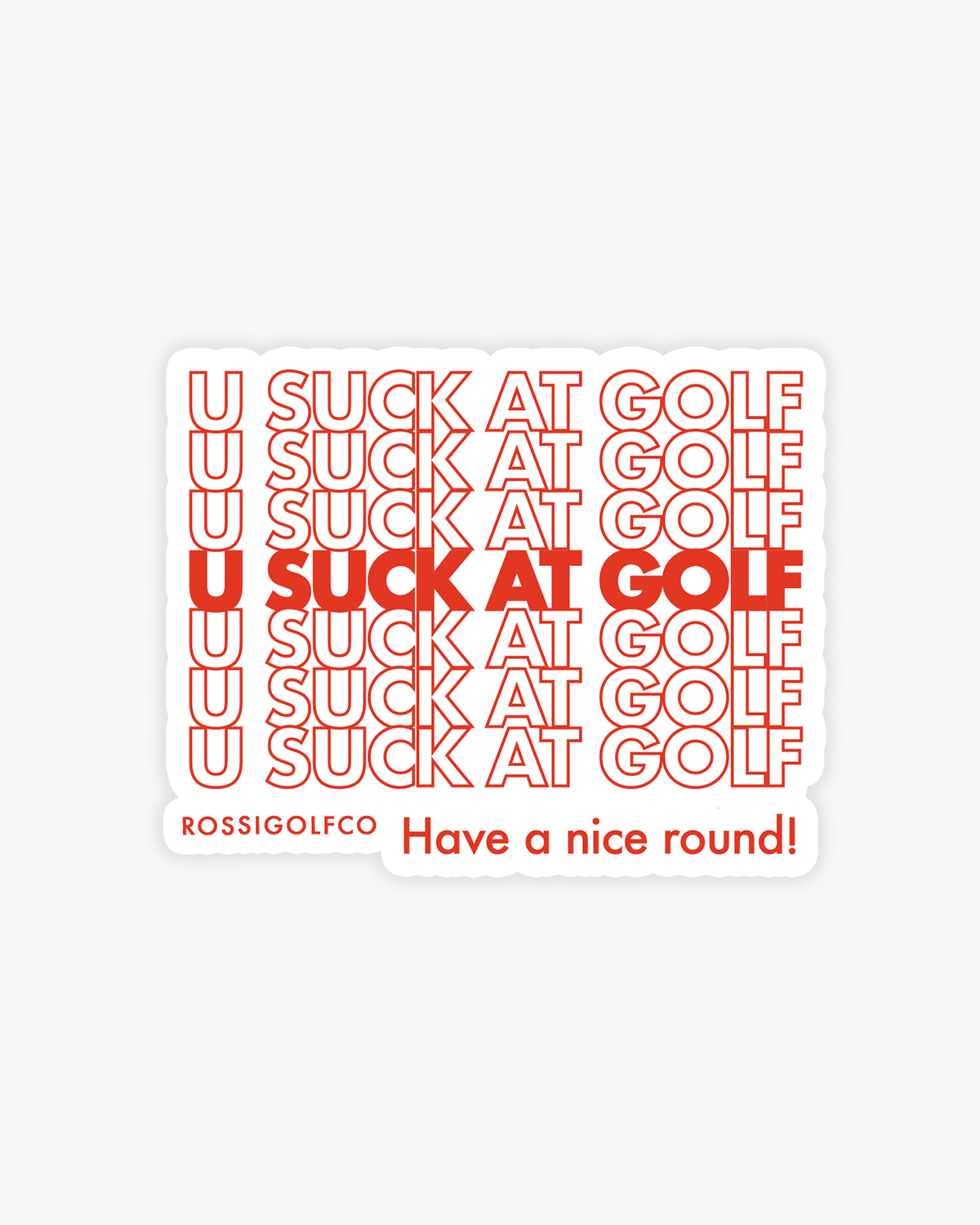 U Suck at Golf Sticker