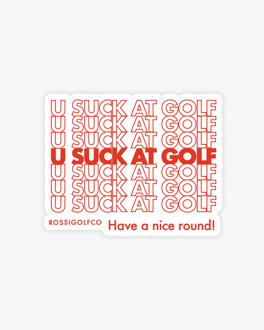 U Suck at Golf Sticker